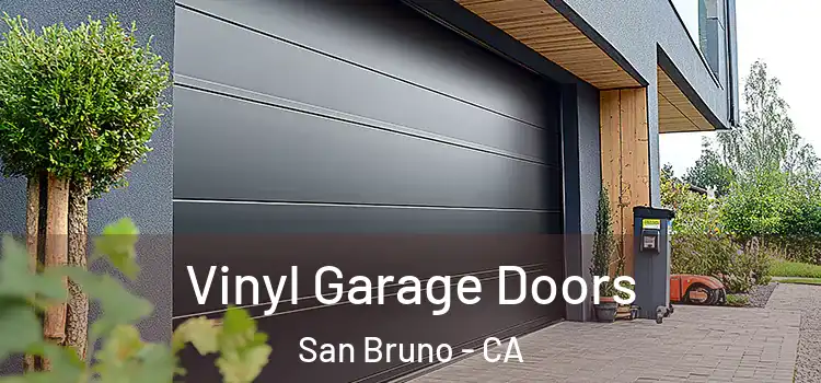  Vinyl Garage Doors San Bruno - CA